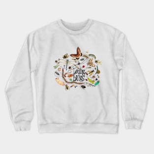 Loving bugs Crewneck Sweatshirt